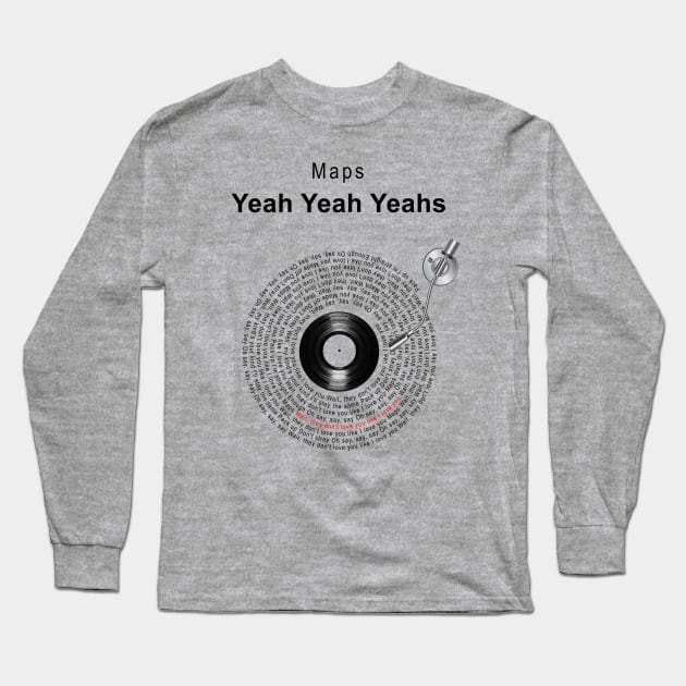 MAPS YEAH LYRICS ILLUSTRATIONS Long Sleeve T-Shirt by Vansa Design